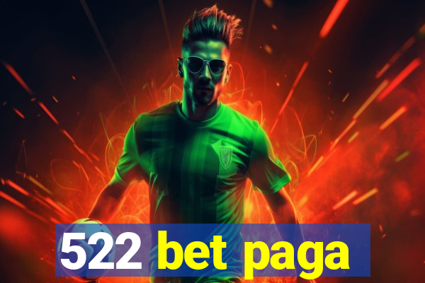 522 bet paga